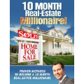 10 MONTH REAL ESTATE MILLIONAIRE
