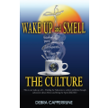 Non-Fiction Book Wake Up and Smell the Culture